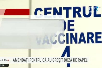 Amendă pentru angajații care au greșit doza de rapel la un centru de vaccinare din Capitală