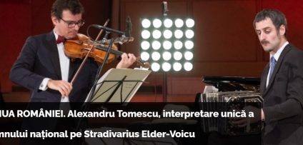 Ziua Națională a României | Alexandru Tomescu va interpreta imnul național la celebra vioară Stradivarius Elder-Voicu