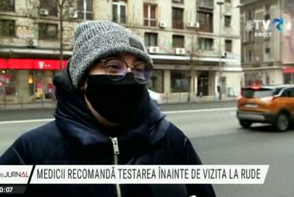 Medicii recomandă evitarea întâlnirilor de sărbători și testarea celor care totuși merg în vizită la rude