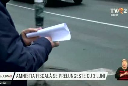 Ministerul Finanțelor: Amnistia Fiscală se prelungește cu 3 luni