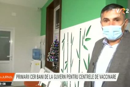 Autoritățile locale cer bani de la Guvern pentru centrele de vaccinare