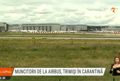 Sute de angajați de la o uzină Airbus au intrat în carantină după ce colegi de-ai lor au fost depistați pozitiv la testele pentru coronavirus