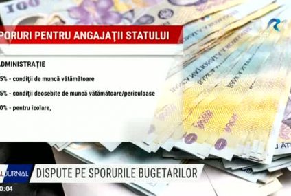 Dispute pe scena politică legate de sporurile din sistemul bugetar