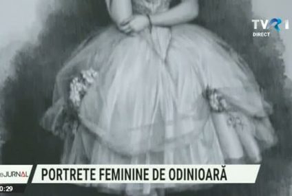 Portrete feminine de odinioară, cea mai nouă expoziție a Muzeului Național de Istorie a Transilvaniei