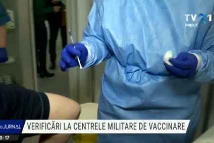 Controale la centrele militare de vaccinare, pentru a verifica imunizările peste rând