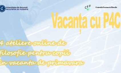 „Vacanţa cu P4C – Filosofie pentru copii online” – Ateliere destinate elevilor din clasele a III-a şi a IV-a din orice localitate