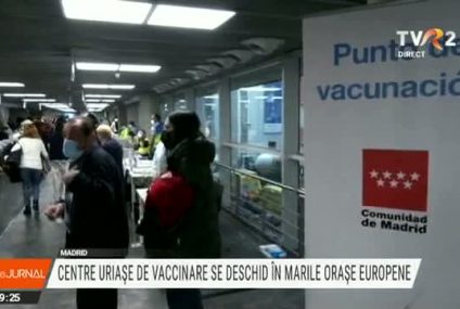 Centre uriașe de vaccinare se deschid în marile orașe europene