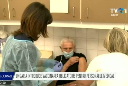 Ungaria introduce vaccinarea obligatorie pentru personalul medical. Letonia anunță vaccinare obligatorie și pentru personalul din educație