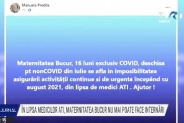 În lipsa medicilor de terapie intensivă, Maternitatea Bucur din Capitală nu mai poate face internări. Medicul Manuela Predilă: Rugăm colegii ATI să vină pentru o gardă, două, trei pe lună