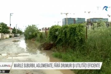 Florești, Popești Leordeni, Giroc. Marile suburbii, aglomerate, fără drumuri şi utilităţi eficiente