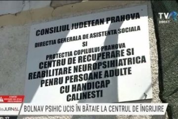 Bolnav psihic ucis în bătaie la centrul din Călinești, Prahova