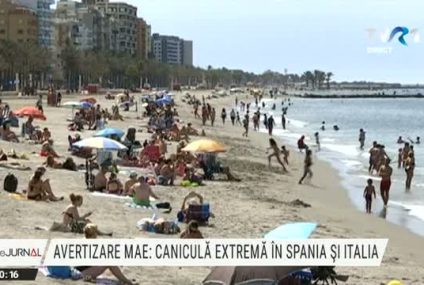 Avertizări MAE: Caniculă extremă în Spania şi Italia. Avertizări de călătorie şi în Grecia
