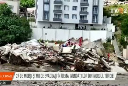 27 de morţi şi mii de evacuaţi în urma inundaţiilor din nordul Turciei