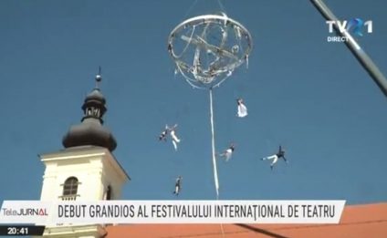 Debut grandios al Festivalului Internaţional de Teatru de la Sibiu