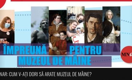 Muzeul Naţional de Artă întreabă publicul cum şi-ar dori să fie „muzeul de mâine”