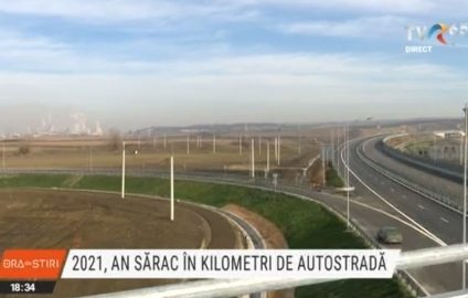 2021, un an sărac în kilometri de autostradă