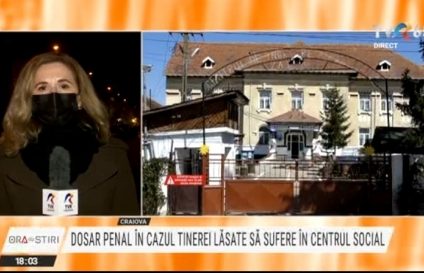 Dosar penal pentru abuz și rele tratamente la centrul social din Zătreni, unde a fost găsită tânăra subnutrită și cu un picior fracturat