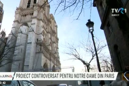 Proiect controversat pentru Catedrala Notre-Dame. Restauratorii, acuzați că vor să transforme edificiul în parc de distracții. Petiție a unor personalități: „Nu experimentăm la Notre-Dame!”