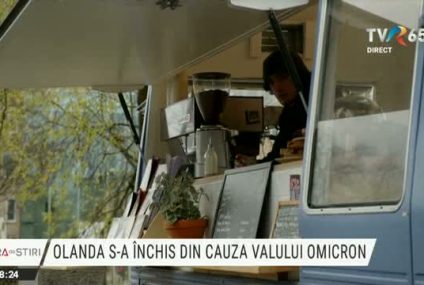 Olanda s-a închis din cauza valului Omicron. Austria a ieșit din carantina generală