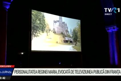 EXCLUSIV Personalitatea Reginei Maria, evocată de televiziunea franceză France 3, chiar de Ziua Unirii Principatelor Române