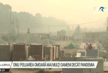 Poluarea omoară mai mulți oameni decât pandemia, arată un raport ONU. Raportor pentru probleme de mediu: Am aflat poveşti sfâşietoare despre oameni