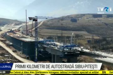 Vești bune pentru șoferi. Primii kilometri din autostrada Sibiu-Pitești vor fi dați în folosință la sfârșitul acestui an