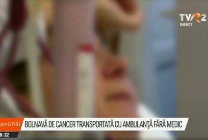 Pacientă cu cancer în stadiu terminal, trimisă de la Focșani la Iaşi cu o ambulanță fără medic. Pe drum, femeia a intrat în comă