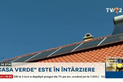 Programul „Casa Verde” este în întârziere. Între timp, prețurile au crescut chiar și cu 30% față de momentul în care au fost depuse cererile pentru panouri fotovoltaice