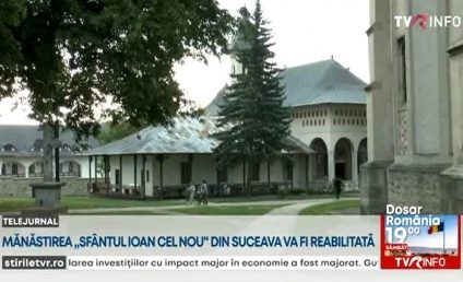 Mănăstirea „Sf. Ioan cel Nou”, reședința arhiepiscopilor Sucevei și Rădăuților, va fi reabilitată