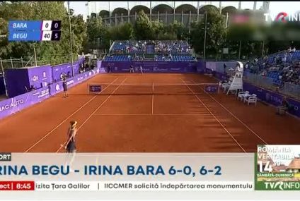 Tenis: Irina Begu a învins-o pe Irina Bara şi s-a calificat în sferturi de finală la Ţiriac Foundation Trophy. Este singura româncă rămasă în proba de simplu