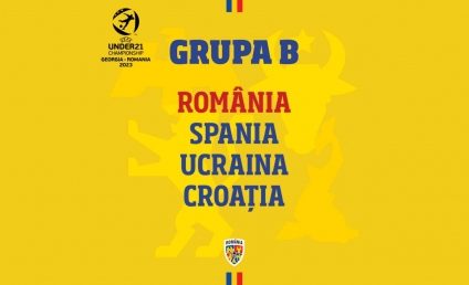 Fotbal: România, în grupă cu Spania, Ucraina şi Croaţia, la Campionatul European Under-21 din 2023