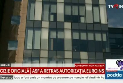 ASF a retras autorizaţia de funcționare a EUROINS. Reacție vehementă a companiei. Guvernul va proteja interesele celor aproximativ 3 milioane de asigurați afectați. Fondul de Garantare va face plățile către păgubiți