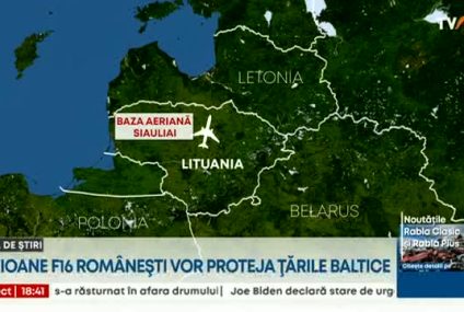 Avioane F-16 românești vor proteja țările baltice, zonă fierbinte pentru NATO în contextul războiului din Ucraina. Piloții români vor acționa alături de cei portughezi