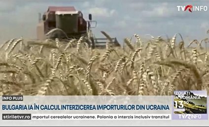 Bulgaria intenționează să interzică importul de produse agricole din Ucraina